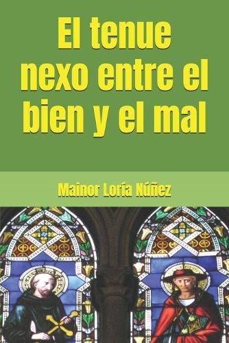 El tenue nexo entre el bien y el mal