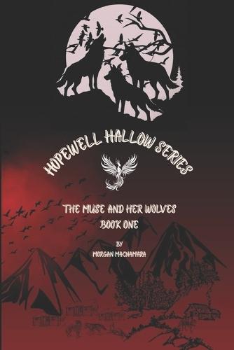 Hopewell Hallow Series: The Muse and Her Wolves