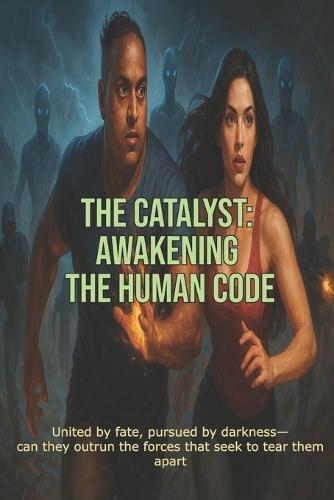 The Catalyst: Awakening the Human Code