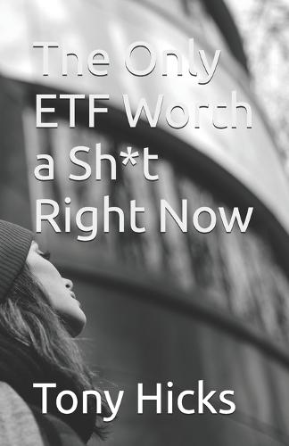 The Only ETF Worth a Sh*t Right Now