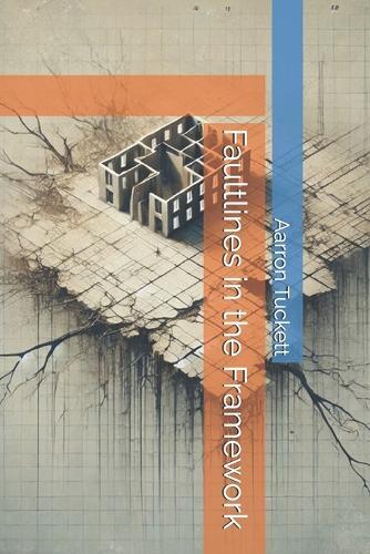 Faultlines in the Framework