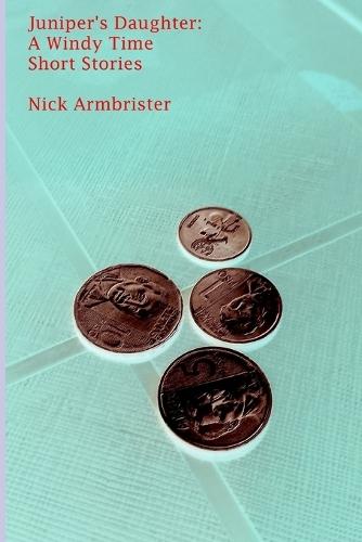 Juniper's Daughter: A Windy Time Short Stories