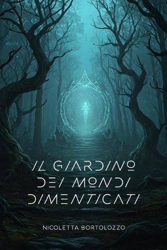 Il Giardino Dei Mondi Dimenticati