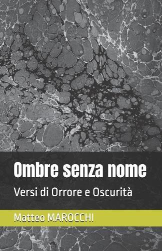 Ombre senza nome: Versi di Orrore e Oscurità