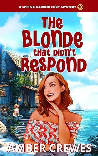 The Blonde that didn't Respond