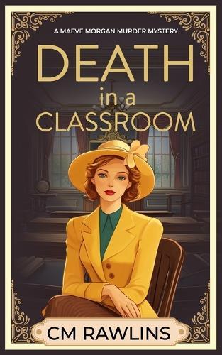 Death in a Classroom: A 1920s Murder Mystery
