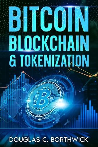 Bitcoin, Blockchain & Tokenization: 3 Miles Wide & 2 Inches Deep