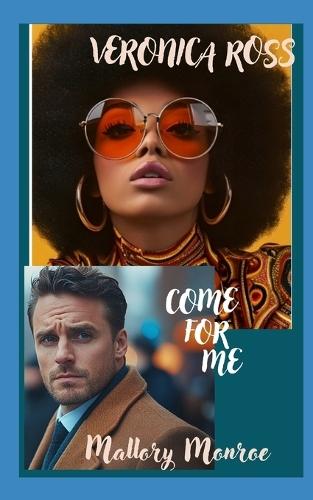 Veronica Ross: Come For Me