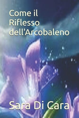 Come il Riflesso dell'Arcobaleno