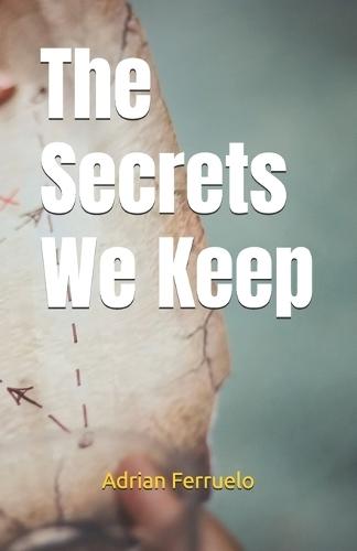 The Secrets We Keep
