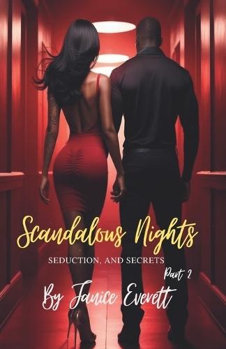 Scandalous Nights: Seduction, and secrets