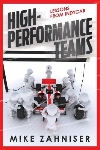 High-Performance Teams: Lessons from Indycar