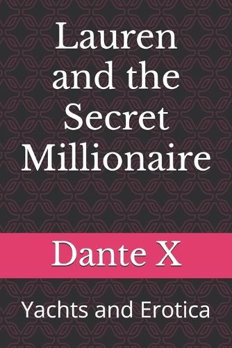 Lauren and the Secret Millionaire: Yachts and Erotica