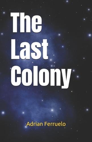 The Last Colony