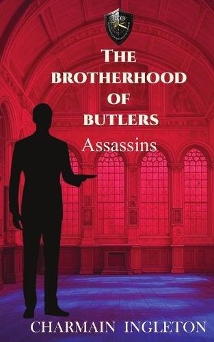 The Brotherhood of Butlers: Assassins
