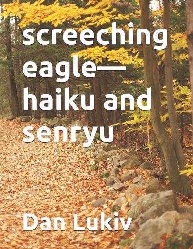 screeching eagle-haiku and senryu