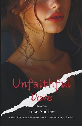 Unfaithful Desires: Book Two