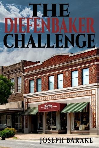 The Diefenbaker Challenge
