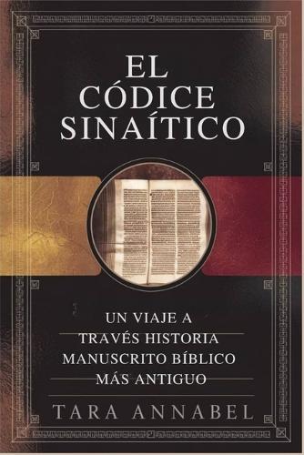 El Códice Sinaítico: Un Viaje a Través Historia Manuscrito Bíblico Más Antiguo