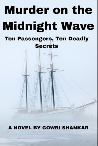 Murder on the Midnight Wave: Ten Passengers, Ten Deadly Secrets