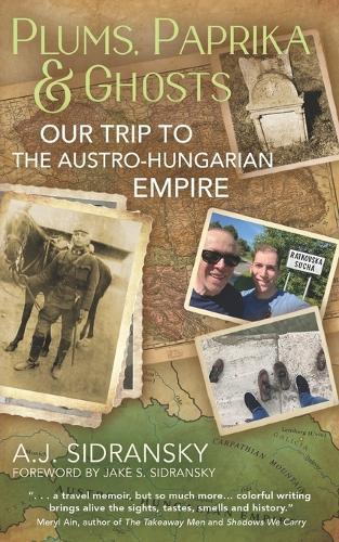 Plums, Paprika & Ghosts: Our Trip to The Austro-Hungarian Empire
