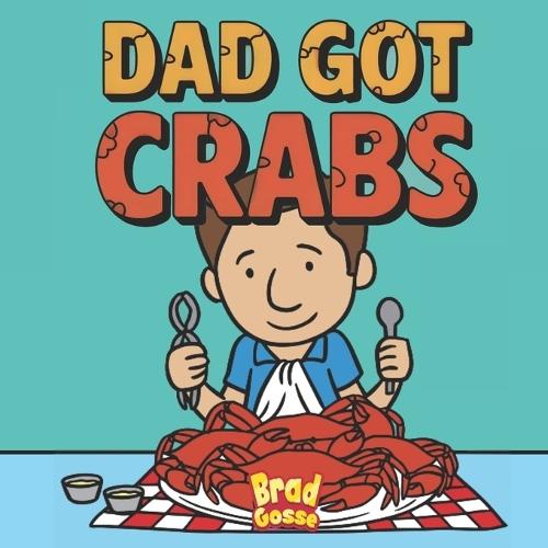 Dad Got Crabs