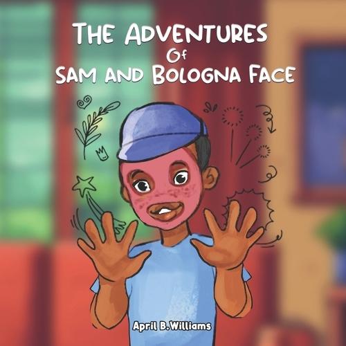 The Adventures Of Sam And Bologna Face
