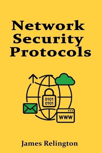 Network Security Protocols: IPsec, SSL/TLS, DTLS and More