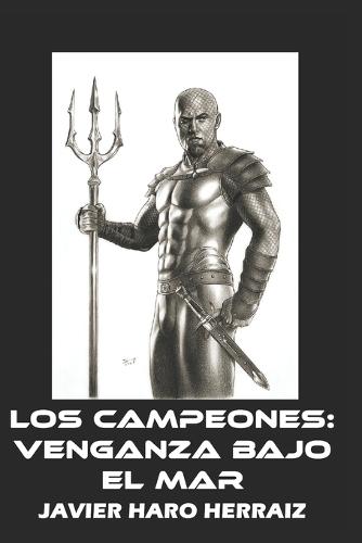Los Campeones: Venganza Bajo El Mar