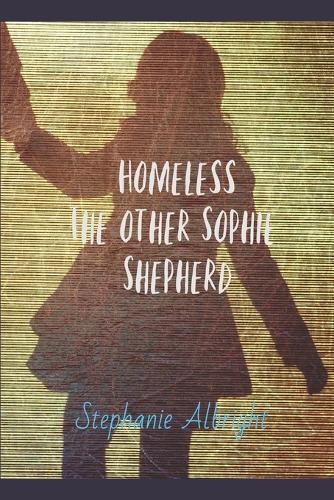 Homeless: The Other Sophie Shepherd