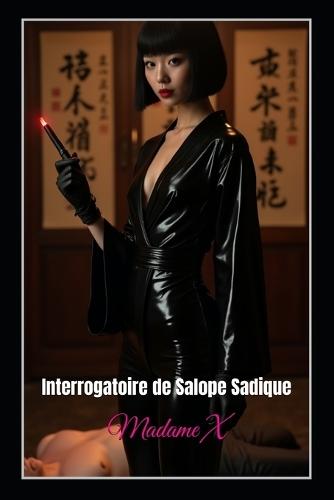 Interrogatoire de Salope Sadique: BDSM, Corrections, CBT, Jeux Électriques