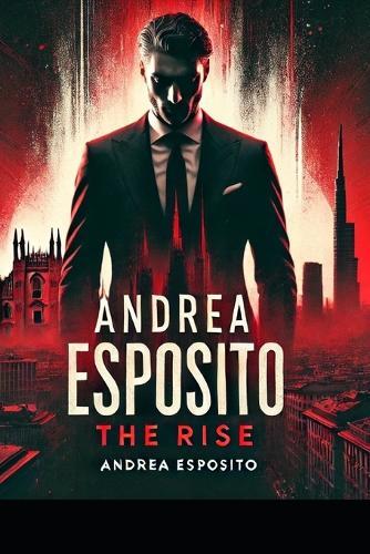 Andrea Esposito: The Rise