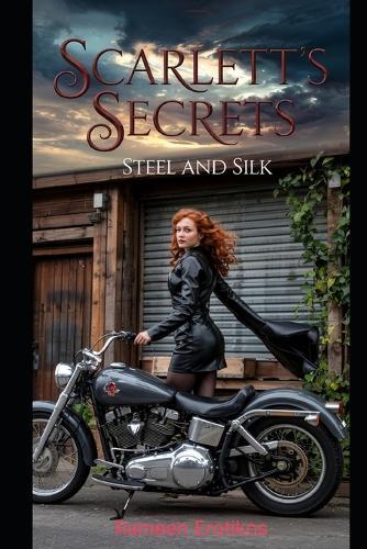 Scarlett's Secrets: Steel and Silk