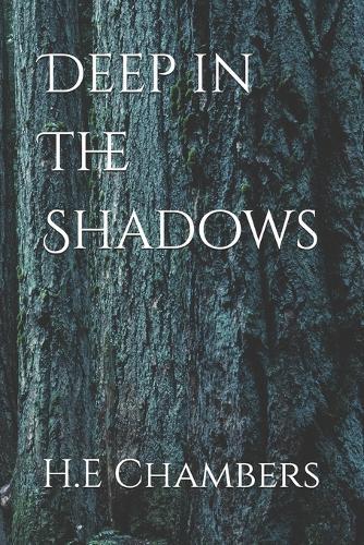 Deep in The Shadows