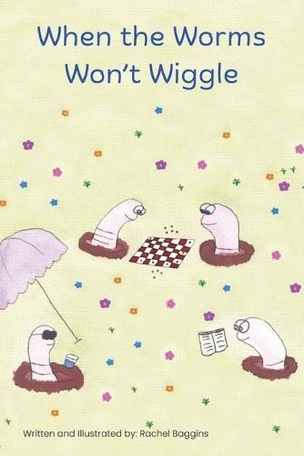 When the Worms Won't Wiggle