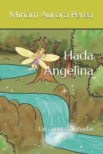 Hada Angelina: Un cuento de hadas