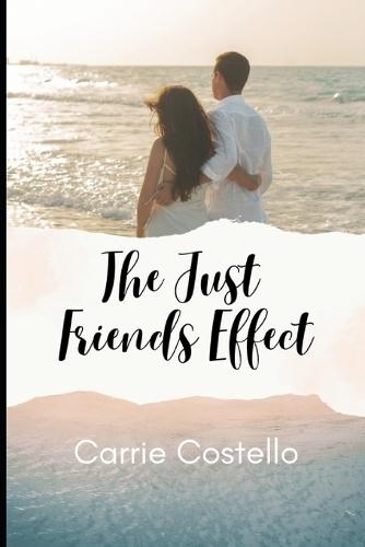 The Just Friends Effect