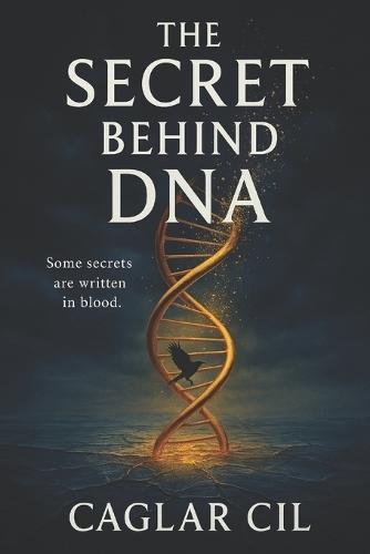 The Secret Behind DNA