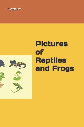Pictures of Reptiles and Frogs