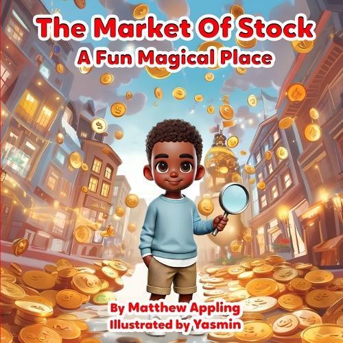 The Market Of Stocks: A Fun Magical Place
