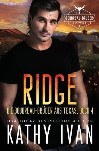 RIDGE Die Boudreau-Brüder aus Texas
