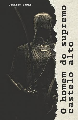 O homem do supremo castelo alto