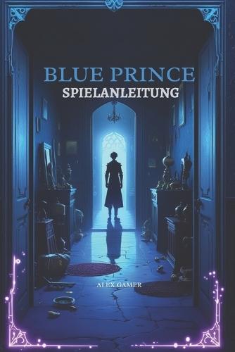 Blue Prince Spielanleitung