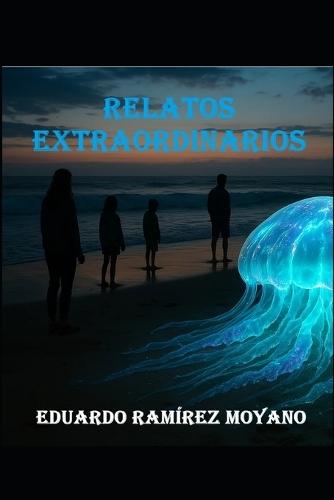 Relatos Extraordinarios