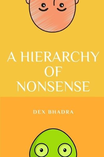 A Hierarchy of Nonsense