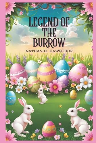 Legend of the Burrow: A Novelette of the Epic of the Seasons