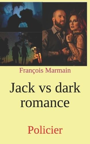 Jack vs dark romance: Policier