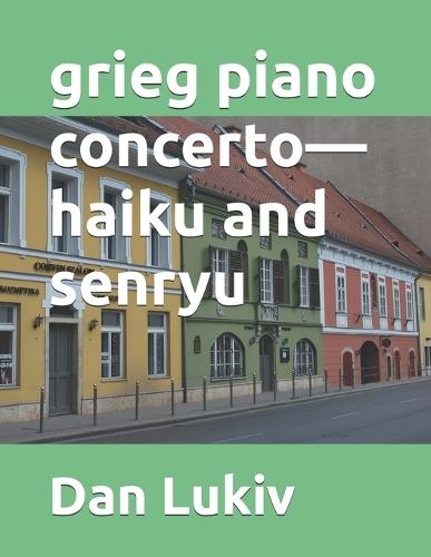grieg piano concerto-haiku and senryu