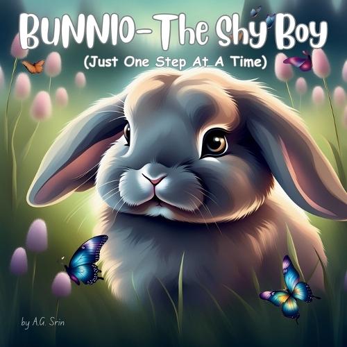 Bunnio-The Shy Boy: A bunny who doesn't feel comfortable talking to anyone outside his family