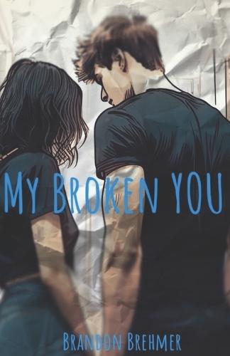 My Broken YOU